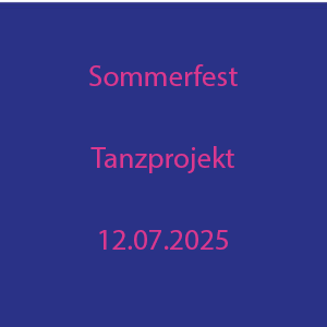 Sommerfest Tanzprojekt 2025